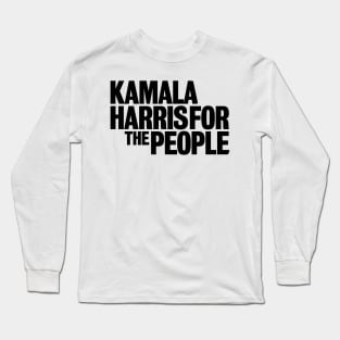 Kamala Harris for the People Long Sleeve T-Shirt